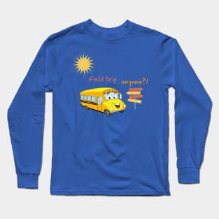 Field trip Long Sleeve T-Shirt